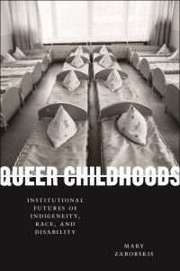 Book Cover for Queer Childhoods by Mary Zaborskis