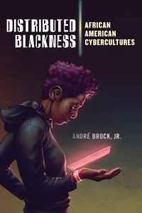 Book Cover for Distributed Blackness by André L Brock
