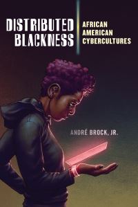 Book Cover for Distributed Blackness by André L Brock