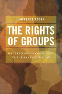 Book Cover for The Rights of Groups by Lawrence Rosen