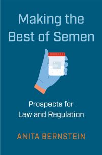 Book Cover for Making the Best of Semen by Anita Bernstein