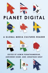 Book Cover for Planet Digital by Aswin Punathambekar, Adrienne Shaw, Jonathan Gray