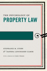 Book Cover for The Psychology of Property Law by Stephanie M Stern, Daphna LewinsohnZamir
