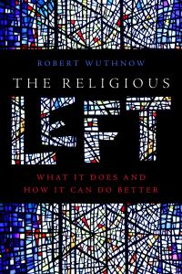 Book Cover for The Religious Left by Robert Wuthnow