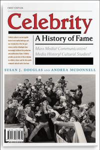 Book Cover for Celebrity by Susan J Douglas, Andrea M McDonnell