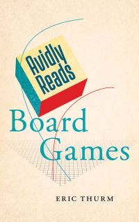 Book Cover for Board Games by Eric Thurm