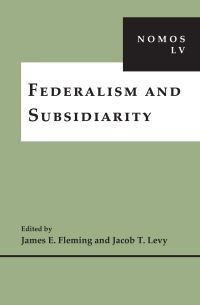Book Cover for Federalism and Subsidiarity by James E Fleming, Jacob T Levy