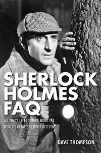 Book Cover for Sherlock Holmes FAQ by Dave Thompson