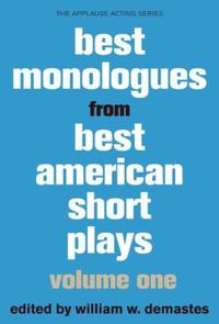 Book Cover for Best Monologues from The Best American Short Plays by William W Demastes