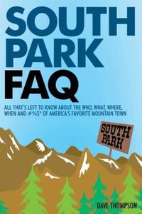 Book Cover for South Park FAQ by Dave Thompson