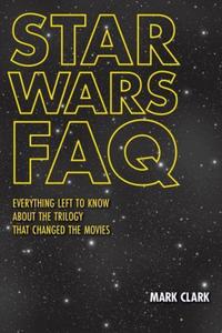 Book Cover for Star Wars FAQ by Mark Clark