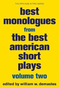 Book Cover for Best Monologues from Best American Short Plays. Volume 2 by William W Demastes