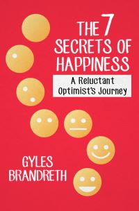Book Cover for The 7 Secrets of Happiness by Gyles Brandreth