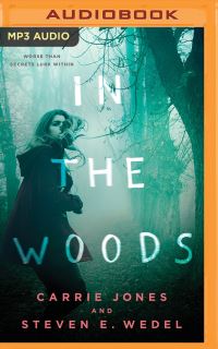 Book Cover for In the Woods by Carrie Jones, Steven E Wedel