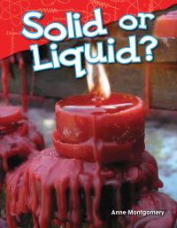 Book Cover for Solid or Liquid? by Anne Montgomery