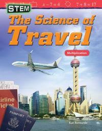Book Cover for STEM. The Science of Travel by Kat Bernardo