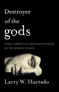 Book Cover for Destroyer of the Gods by Larry W Hurtado