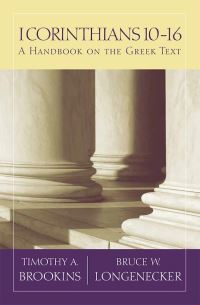 Book Cover for 1 Corinthians 10-16 by Timothy A Brookins, Bruce W Longenecker