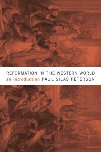 Book Cover for Reformation in the Western World by Paul Silas Peterson
