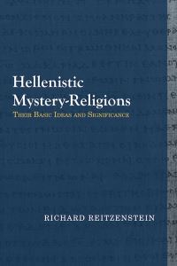 Book Cover for Hellenistic Mystery-Religions by Richard Reitzenstein