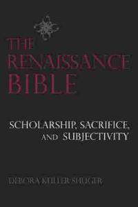 Book Cover for The Renaissance Bible by Debora Shuger