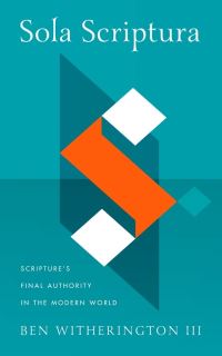 Book Cover for Sola Scriptura by Ben Witherington