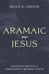 Book Cover for Aramaic Jesus by Bruce Chilton