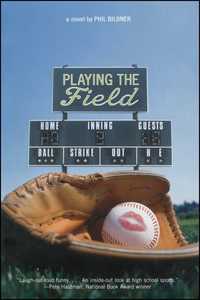 Book Cover for Playing the Field by Phil Bildner