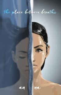 Book Cover for The Place Between Breaths by An Na