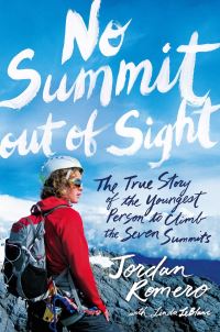 Book Cover for No Summit Out of Sight by Jordan Romero, Linda J LeBlanc