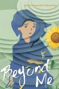 Book Cover for Beyond Me by Annie DonwerthChikamatsu