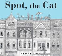 Book Cover for Spot, the Cat by Henry Cole