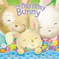 Book Cover for The Itsy Bitsy Bunny by Jeffrey Burton