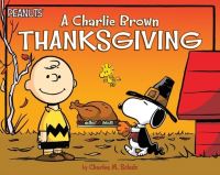 Book Cover for A Charlie Brown Thanksgiving by Charles M Schulz, Daphne Pendergrass, Charles M Schulz