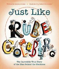 Book Cover for Just Like Rube Goldberg by Sarah Aronson