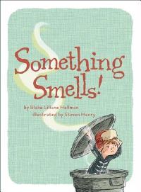 Book Cover for Something Smells! by Blake Liliane Hellman