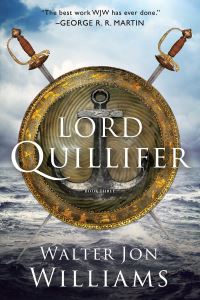 Book Cover for Lord Quillifer by Walter Jon Williams