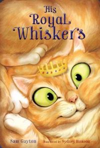 Book Cover for His Royal Whiskers by Sam Gayton