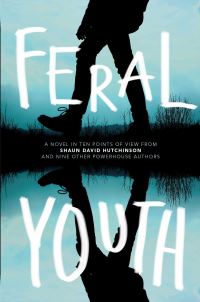 Book Cover for Feral Youth by Shaun David Hutchinson
