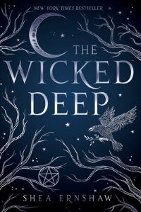 Book Cover for The Wicked Deep by Shea Ernshaw