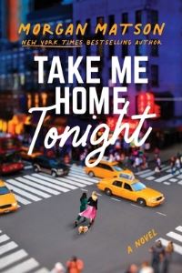 Book Cover for Take Me Home Tonight by Morgan Matson