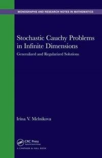 Book Cover for Stochastic Cauchy Problems in Infinite Dimensions by I V Melnikova