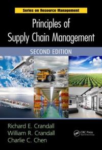 Book Cover for Principles of Supply Chain Management by Richard E Crandall, William Crandall, Charlie C Chen