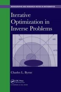 Book Cover for Iterative Optimization in Inverse Problems by Charles L Byrne