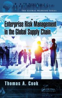 Book Cover for Enterprise Risk Management in the Global Supply Chain by Thomas A Cook