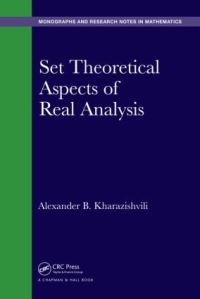 Book Cover for Set Theoretical Aspects of Real Analysis by A B Kharazishvili