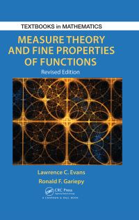 Book Cover for Measure Theory and Fine Properties of Functions by Lawrence C. Evans, Ronald F. Gariepy