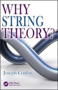 Book Cover for Why String Theory? by Joseph Conlon
