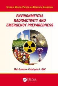 Book Cover for Environmental Radioactivity and Emergency Preparedness by Mats Isaksson, Christopher L Rääf