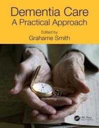 Book Cover for Dementia Care by Grahame Smith